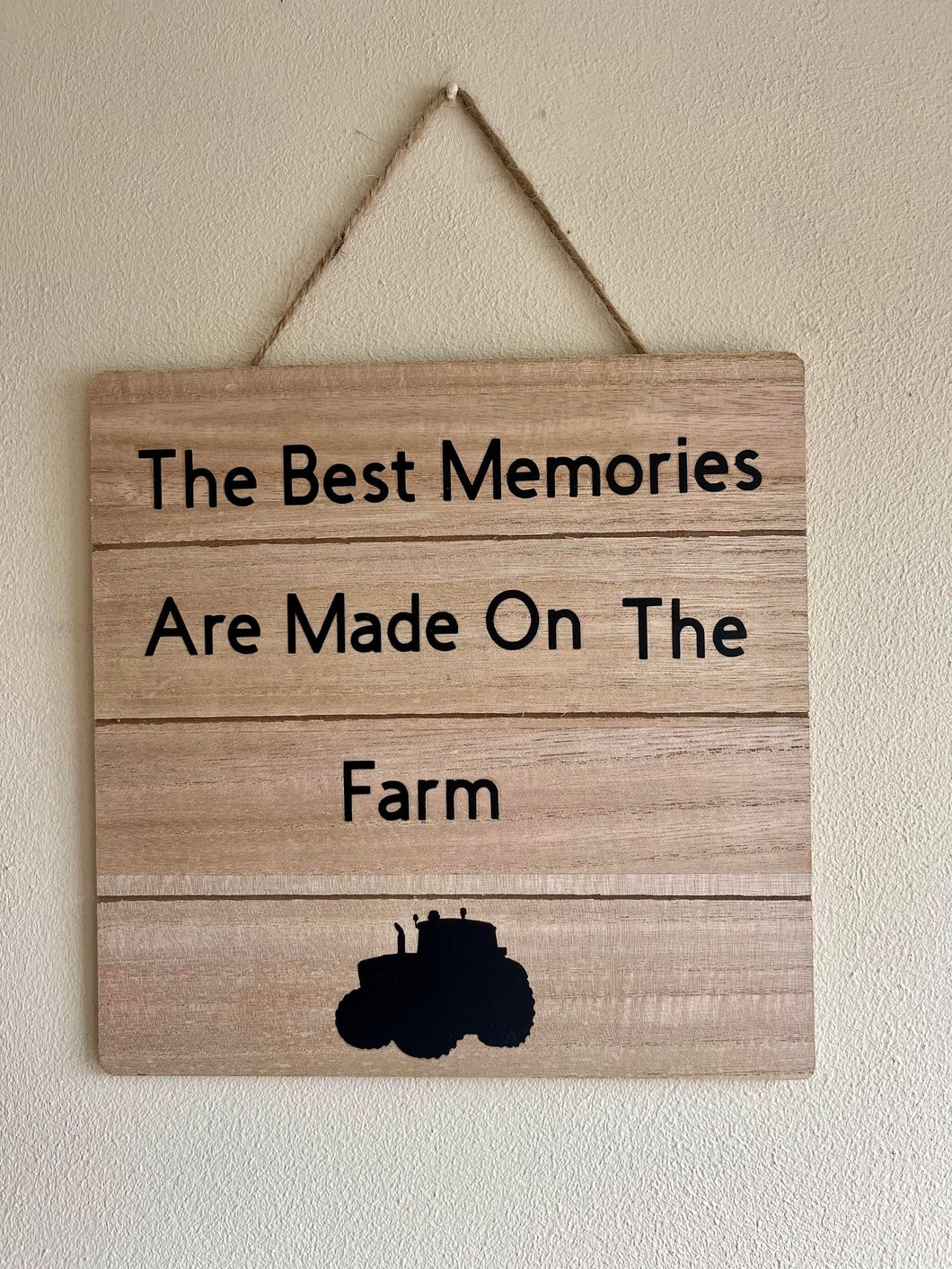 The Best Memories Are Made On The Farm